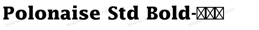 Polonaise Std Bold字体转换